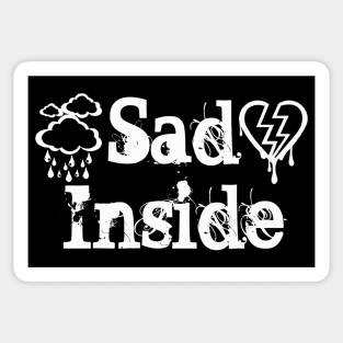 Sad Inside Sticker